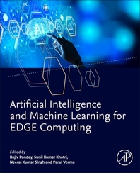  Artificial Intelligence and Machine Learning for Edge Computing