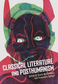  Classical Literature and Posthumanism