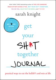  Get Your Sh*t Together Journal