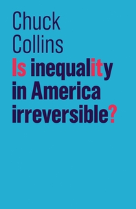  Is Inequality in America Irreversible