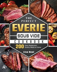  The Perfect EVERIE Sous Vide Cookbook