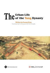  The Urban Life of the Tang Dynasty