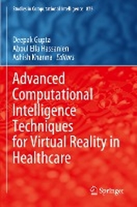  Advanced Computational Intelligence Techniques for Virtual Reality in Healthcare