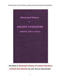  동서양 고전문학의 언어의 도해 역사.The Book of Illustrated history of ancient literature, oriental and classical, by John Duncan Quackenbos