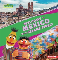  Welcome to Mexico with Sesame Street (R)