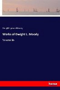 Works of Dwight L. Moody