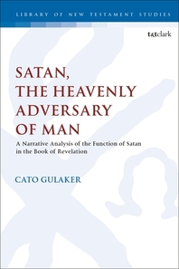  Satan, the Heavenly Adversary of Man