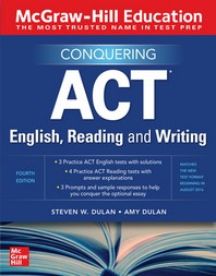  McGraw-Hill Education Conquering ACT English, Reading, and Writing, Fourth Edition
