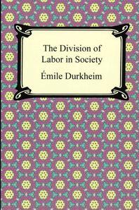  The Division of Labor in Society