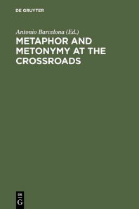  Metaphor and Metonymy at the Crossroads