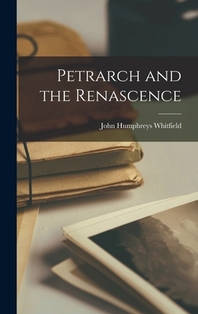  Petrarch and the Renascence