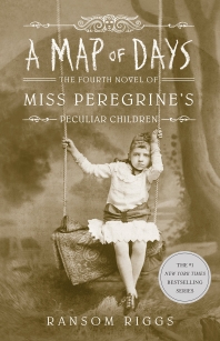  A Map of Days ( Miss Peregrine's Peculiar Children #4 )