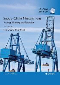 Supply Chain Management: Strategy, Planning, and Operation