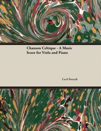  Chanson Celtique - A Music Score for Viola and Piano