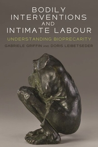  Bodily Interventions and Intimate Labour