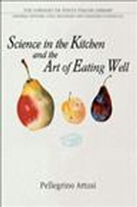  Science in the Kitchen and the Art of Eating Well