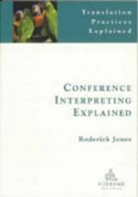  Conference Interpreting Explained, 2/E