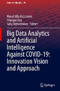  Big Data Analytics and Artificial Intelligence Against Covid-19