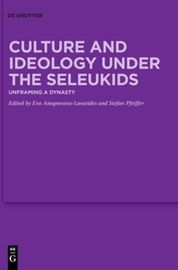  Culture and Ideology Under the Seleukids