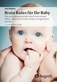  Brain Rules fuer Ihr Baby