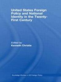  United States Foreign Policy and National Identity in the 21st Century