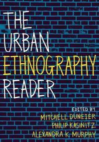  The Urban Ethnography Reader