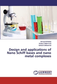  Design and applications of Nano Schiff bases and nano metal complexes