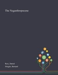  The Neganthropocene