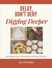  Delay, Don't Deny Digging Deeper