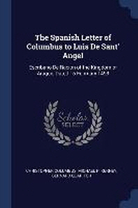  The Spanish Letter of Columbus to Luis de Sant' Angel