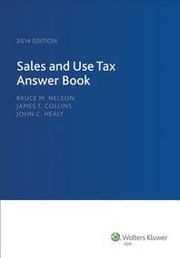  Sales and Use Tax Answer Book (2014)