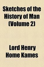  Sketches of the History of Man (Volume 2)