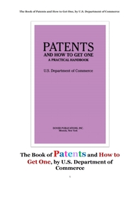  특허 特許 와 특허를 얻는 법.The Book of Patents and How to Get One, by U.S. Department of Commerce