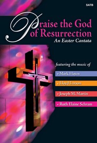  Praise the God of Resurrection -SATB