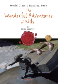 닐스의 신기한 여행 : The Wonderful Adventures of Nils (노벨 문학상 - 영문판)