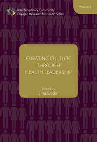  Creating Culture Through Health Leadership