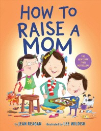  How to Raise a Mom