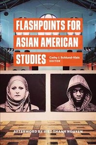  Flashpoints for Asian American Studies