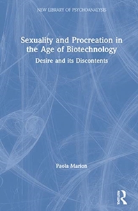  Sexuality and Procreation in the Age of Biotechnology