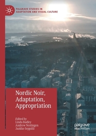  Nordic Noir, Adaptation, Appropriation