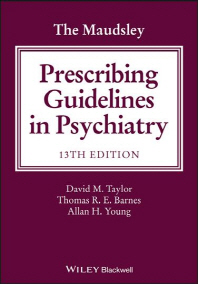  The Maudsley Prescribing Guidelines in Psychiatry