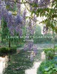  Claude Monet's Gardens at Giverny