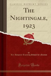  The Nightingale, 1923 (Classic Reprint)