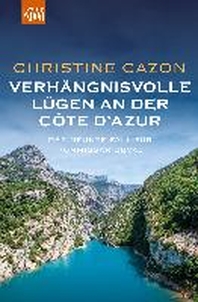  Verhaengnisvolle Luegen an der Cote d'Azur