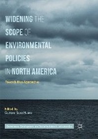  Widening the Scope of Environmental Policies in North America