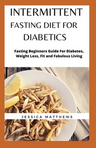  Intermittent Fasting Diet For Diabetics