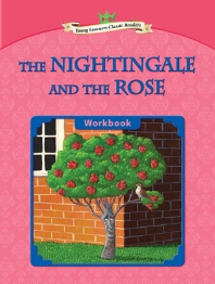 The Nightingale and the Rose : Young Learners Classic Readers L3-10 (CD1포함)