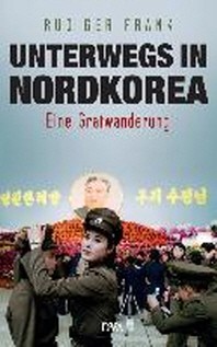  Unterwegs in Nordkorea