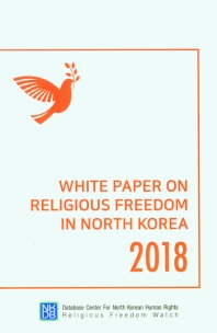  White Paper On Religious Freedom In North Korea 2018