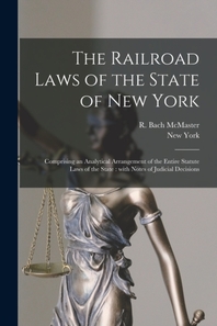  The Railroad Laws of the State of New York